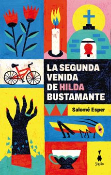 Libro La Segunda Venida De Hilda Bustamante