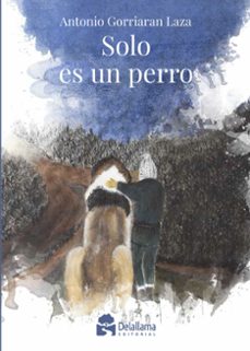 Libro Solo Es Un Perro