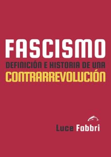 Libro Fascismo. Definición E Historia De Una Contrarrevolución