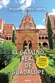 Libro El Camino Real De Guadalupe