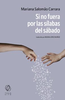 Libro Si No Fuera Por Las Sílabas Del Sábado