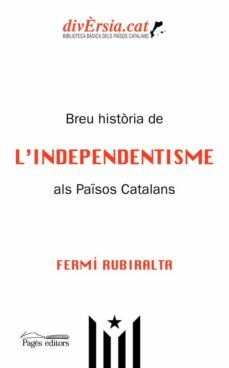 Libro Breu Historia De L Independentisme Als Pasos Catalans