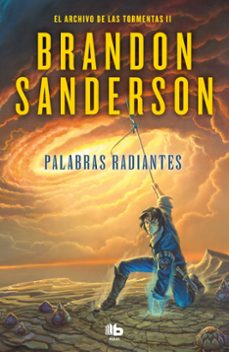 Libro Palabras Radiantes (el Archivo De Las Tormentas 2)