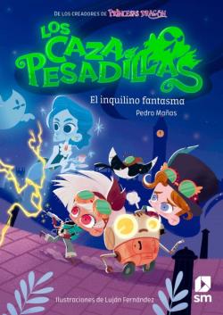 Libro Los Cazapesadillas 1: El Inquilino Fantasma