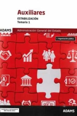 Libro Auxiliares De La Administracion General Del Estado (Estabilizacion, Temario 1) I. Organizacion Publica
