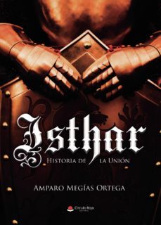 Libro Isthar. Historia De La Unión