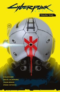 Libro Cyberpunk 2077. Trauma Team