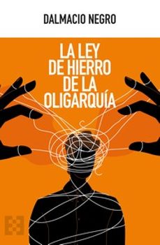 Libro La Ley De Hierro De La Oligarquía
