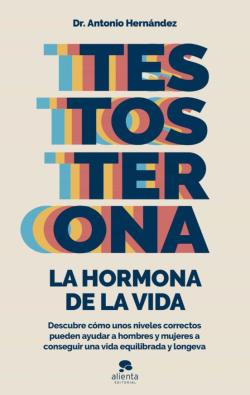 Libro Testosterona: La Hormona De La Vida