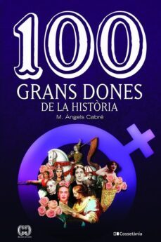 Libro 100 Grans Dones De La Història