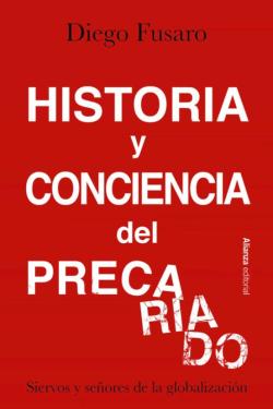 Libro Historia Y Conciencia Del Precariado