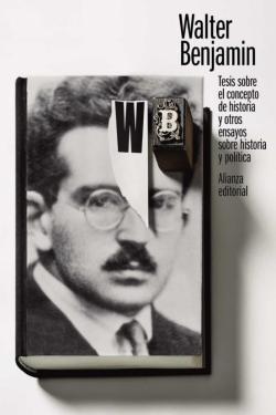 Libro Tesis Sobre El Concepto De Historia Y Otros Ensayos Sobre Historia Y Politica