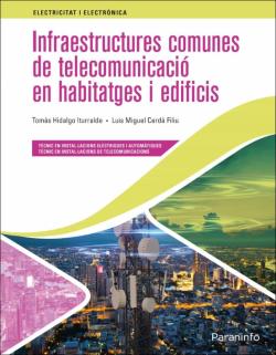 Libro Infraestructures Comunes De Telecomunicació En Habitatges I Edifi Cis Ed. 2021