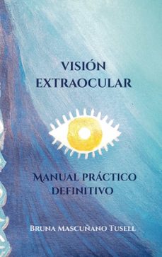 Libro Visión Extraocular: Manual Práctico Definitivo