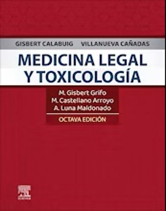 Libro Medicina Legal Y Toxicología (8.ª Ed.). Gisbert, Calabuig, Villanueva Cañadas
