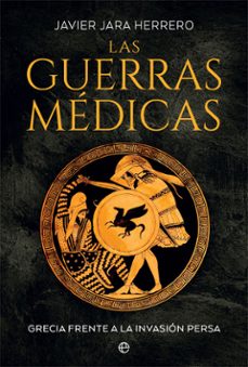 Libro Las Guerras Médicas: Grecia Frente A La Invasión Persa