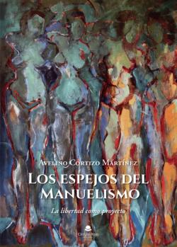 Libro Los Espejos Del Manuelismo
