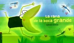 Libro La Rana De La Boca Grande (Coleccion Luciernaga)