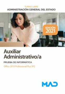 Libro Auxiliar Administrativo De La Administracion General Del Estado. Prueba De Informatica Office 2010 Professional Plus Sp2
