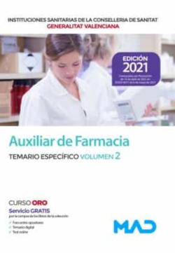 Libro Auxiliar De Farmacia De Las Instituciones Sanitarias De La Conselleria De Sanitat De La Generalitat Valenciana. Temario     Especifico (Vol. 2)