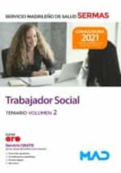 Libro Trabajador Social. Temario Volumen 2 Servicio Madrileño De Salud (Sermas)