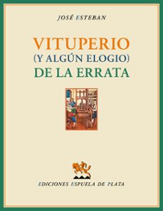 Libro Vituperio (y Algún Elogio) De La Errata