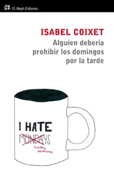 Libro Alguien Debería Prohibir Los Domingos Por La Tarde