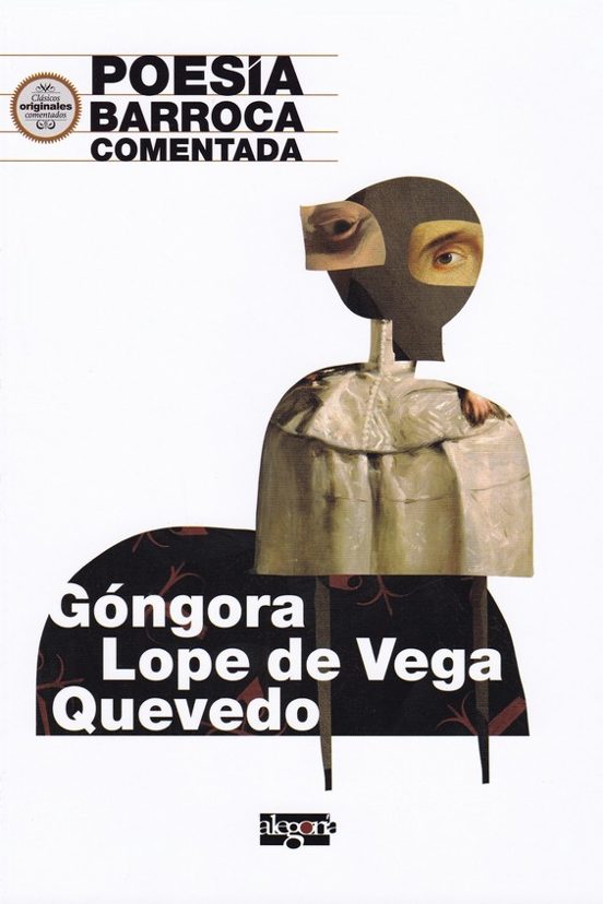 Libro Poesia Barroca Comentada: Gongora, Lope De Vega Y Quevedo