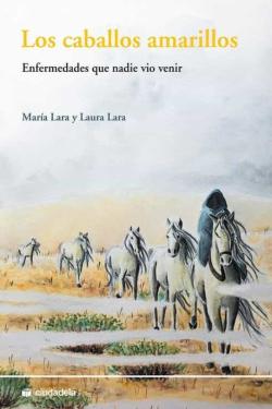 Libro Los Caballos Amarillos: Enfermedades Que Nadie Vio Venir