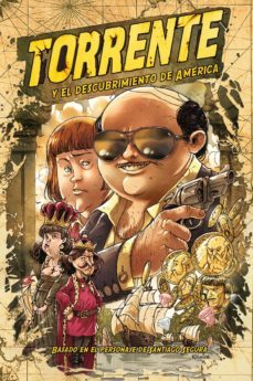Libro Torrente Nº1  Un Descubrimiento De America Muy Cañi