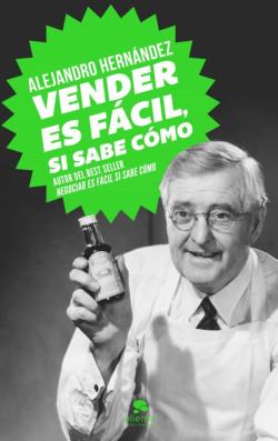 Libro Vender Es Fácil, Si Sabe Cómo