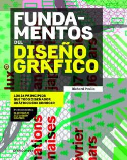 Libro Fundamentos Del Diseño Grafico: Los 26 Principios Que Todo Diseñador Grafico Debe Conocer