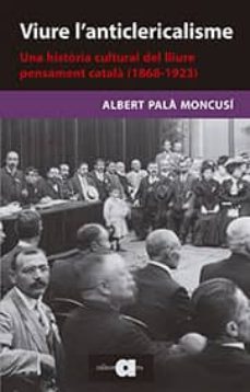 Libro Viure L Anticlericalisme