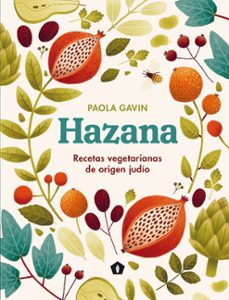 Libro Hazana: Recetas Vegetarianas De Origen Judío
