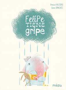 Libro Felipe Tiene Gripe