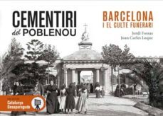 Libro Cementiri Del Poblenou: Barcelona I El Culte Funerari