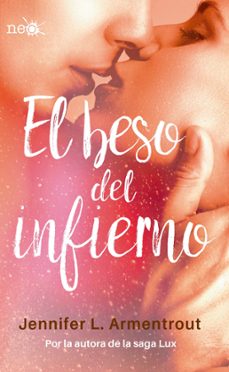 Libro El Beso Del Infierno (elementos Oscuros 1)