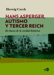 Libro Hans Asperger, Autismo Y Tercer Reich: En Busca De La Verdad Historica
