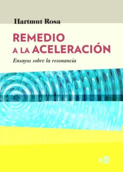 Libro Remedio A La Aceleracion: Ensayos Sobre La Resonancia