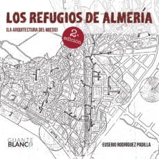 Libro Los Refugios De Almería