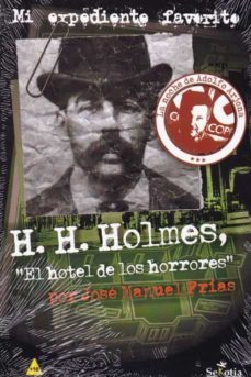 Libro H.h. Holmes, El Hotel De Los Horrores