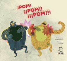 Libro ¡pom! ¡¡pom!! ¡¡¡pom!!!