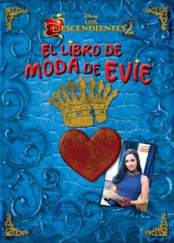 Libro Los Descendientes 2. El Libro De Moda De Evie