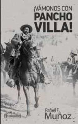 Libro ¡Vamonos Con Pancho Villa!