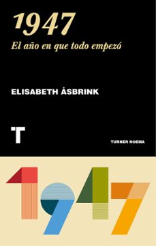 Libro 1947: El Año En Que Todo Empezo
