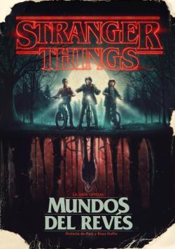 Libro Stranger Things: Mundos Del Reves: La Guia Oficial