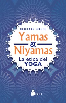 Libro Yamas Y Niyamas: La Etica Del Yoga