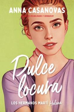 Libro Dulce Locura (Los Hermanos Marti 3)