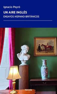 Libro Un Aire Ingles. Ensayos Hispano-britanicos
