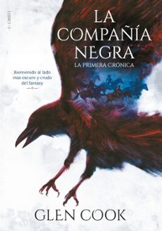 Libro La Compañía Negra: La Primera Crónica (libros Del Norte 1)